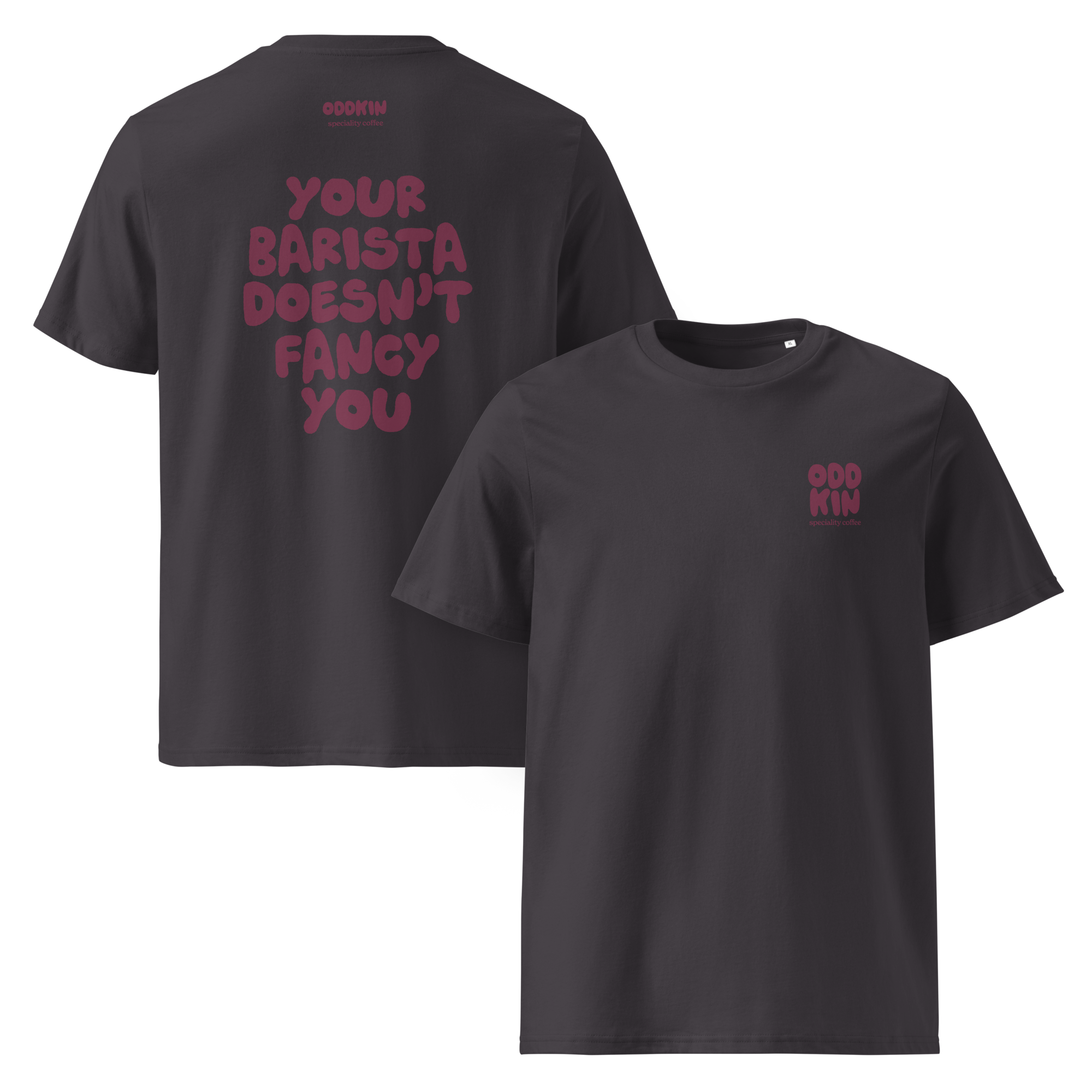 Your Barista Doesn't Fancy You T-Shirt
